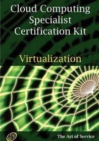 Abbildung von: Cloud Computing Virtualization Specialist Complete Certification Kit - Study Guide Book and Online Course - EMEREO PTY LTD