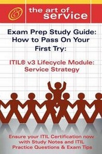 Abbildung von: Itil V3 Service Lifecycle Service Strategy (SS) Certification Exam Preparation Course in a Book for Passing the Itil V3 Service Lifecycle Service Strategy (SS) Exam - The How to Pass on Your First Try Certification Study Guide - EMEREO PTY LTD