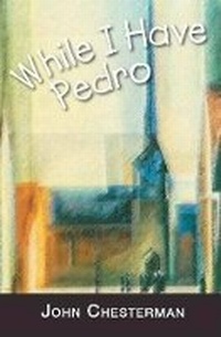 Enlarge image Cover: While I Have Pedro - Hybrid Publishers