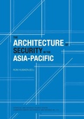 Cover: The Architecture of Security in the Asia-Pacific - ANU Press