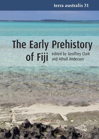 Enlarge image Cover: The Early Prehistory of Fiji - ANU Press