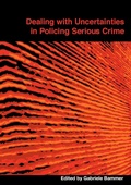 Cover: Dealing with Uncertainties in Policing Serious Crime - ANU Press