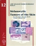 Cover: Melanocytic Tumors of the Skin - American Registry of Pathology