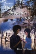 Cover: The Rescuer's Path - Plain View Press, LLC