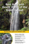 Cover: Best Bush and Beach Walks of the Gold Coast - Woodslane Pty Ltd