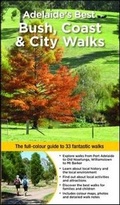Cover: Adelaide's Best Bush, Coast & City Walks - Woodslane Pty Ltd