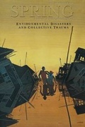 Bild: Spring Journal, Vol 88 Winter 2012, Environmental Disasters and Collective Trauma - Spring Journal