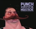 Cover: Punch Drunk Moustache - Design Studio Press