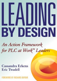 Enlarge image Cover: Leading by Design - Solution Tree Press