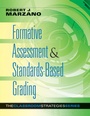 Cover: Formative Assessment & Standards-Based Grading - Marzano Resources