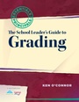 Cover: School Leader's Guide to Grading, The - Solution Tree Press