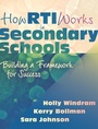 Cover: How RTI Works in Secondary Schools - Solution Tree Press