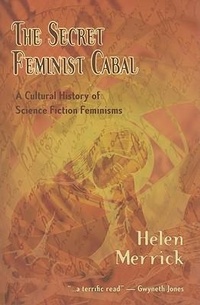 Enlarge image Cover: The Secret Feminist Cabal - Aqueduct Press