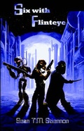 Cover: Six with Flinteye - Silver Lake Publishing
