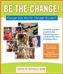 Cover: Be the Change! - Hundreds of Heads Books