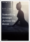 Cover: Something Strange Across the River - One Peace Books, Incorporated