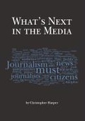 Cover: What's Next in the Media - Cognella