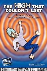 Enlarge image Cover: The High That Couldn't Last - Youth Communication, New York Center