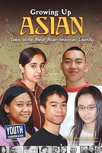 Enlarge image Cover: Growing Up Asian - Youth Communication, New York Center