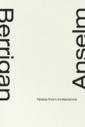 Cover: Notes From Irrelevance - Wave Books