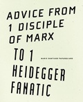 Cover: Advice from 1 Disciple of Marx to 1 Heidegger Fanatic - Wave Books