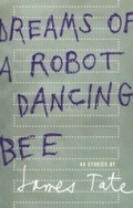 Cover: Dreams of a Robot Dancing Bee - Wave Books
