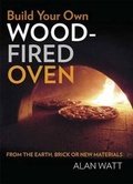 Cover: Build Your Own Wood-Fired Oven - Rosenberg Publishing