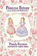 Cover: Princess Betony and the Rule of Wishing (Book 3) - Walker Books Australia