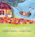 Cover: Somebody's House - Walker Books Australia