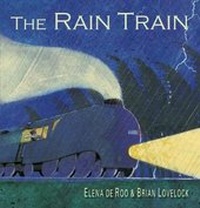Enlarge image Cover: The Rain Train - Walker Books Australia