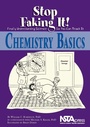 Cover: Chemistry Basics: Stop Faking It! - NSTA - National Science Teaching Association