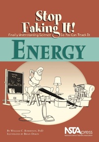 Enlarge image Cover: Energy: Stop Faking It! - NSTA - National Science Teaching Association