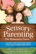 Cover: Sensory Parenting - the Elementary Years - Future Horizons Incorporated