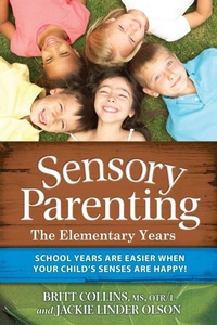 Enlarge image Cover: Sensory Parenting - the Elementary Years - Future Horizons Incorporated