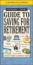 Cover: Standard & Poor's Guide to Saving for Retirement - Lightbulb Press, Inc
