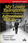 Cover: My Lovely Executioner / Agreement to Kill - Stark House Press