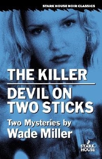 Enlarge image Cover: The Killer/Devil on Two Sticks - Stark House Press