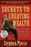 Cover: Secrets to Creating Wealth - Morgan James Publishing llc