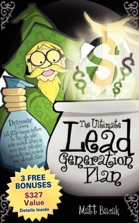Enlarge image Cover: The Ultimate Lead Generation Plan - Morgan James Publishing llc
