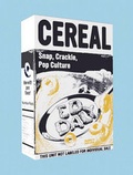 Cover: Cereal: Snap, Crackle,Pop Culture - Mark Batty Publisher
