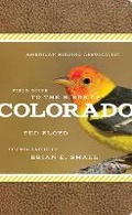 Cover: American Birding Association Field Guide to the Birds of Colorado - Scott & Nix, Inc