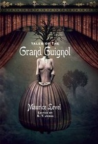 Enlarge image Cover: Tales of the Grand Guignol - Centipede Press