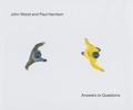 Cover: John Wood & Paul Harrison: Answers to Questions - Contemporary Arts Museum