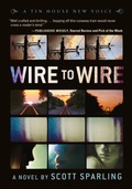 Cover: Wire to Wire - Tin House Books