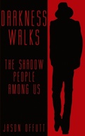 Bild: Darkness Walks - Anomalist Books LLC