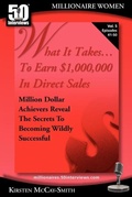 Cover: What It Takes... To Earn $1,000,000 In Direct Sales - 50 Interviews Inc.
