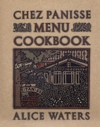 Abbildung von: Chez Panisse Menu Cookbook - Random House