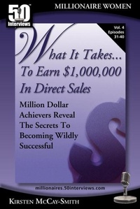 Enlarge image Cover: What It Takes... To Earn $1,000,000 In Direct Sales - 50 Interviews Inc.