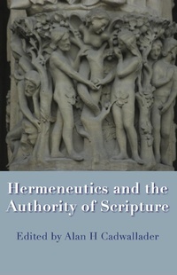 Enlarge image Cover: Hermeneutics and the Authority of Scripture - ATF Press