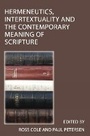 Cover: Hermeneutics, Intertextuality and the Contemporary Meaning of Scripture - ATF Press
